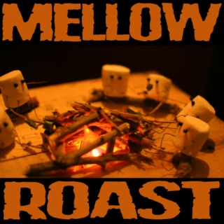 Mellow Roast Vol.1