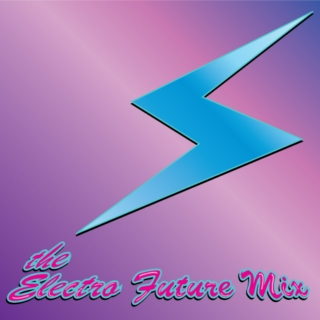 The Electro Future Mix