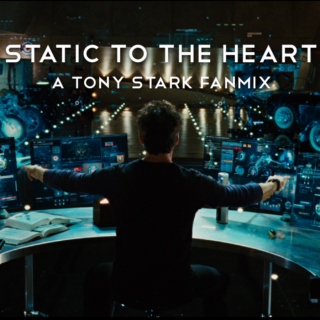 static to the heart: a tony stark fanmix