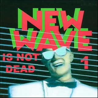 New Wave is not     dead #1