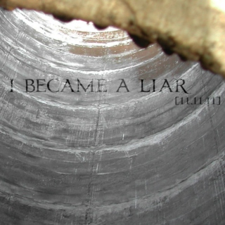 i became a liar [11.11.11]
