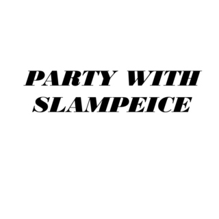 PARTY W/SLAMPEICE  - Frat45