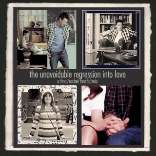 The Unavoidable Regression into Love