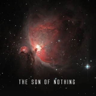 The son of Nothing
