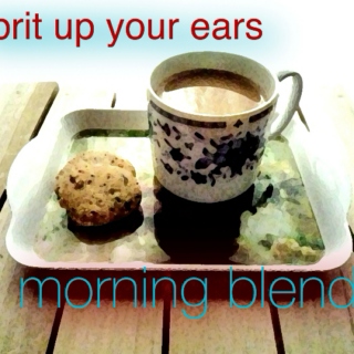 Brit Up Your Ears (Morning Blend)
