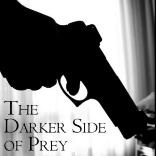 The Darker Side of Prey