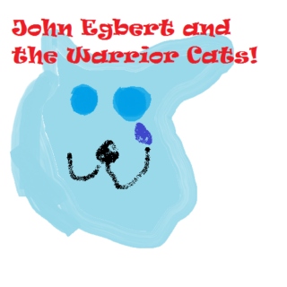 John Egbert and the Warrior Cats! A fanmix