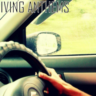 DRIVING ANTHEMS