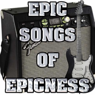 Epic Songs Of Epicness