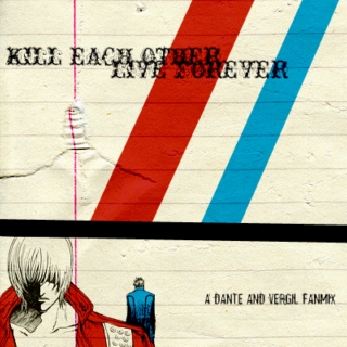 Kill Each Other / Live Forever