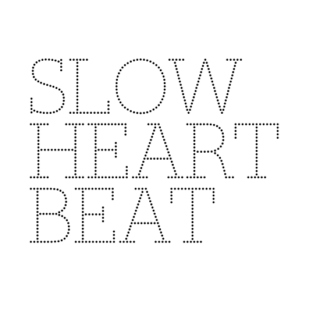 slow heart beat