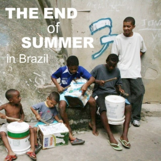 The End of Summer in Brazil