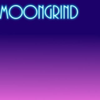 MoonGrind