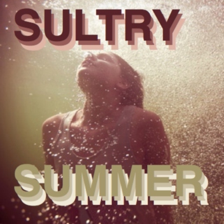 Sultry Summer