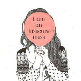 I am a mess.