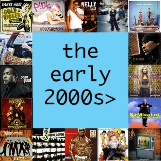 the early 2000s >