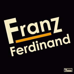 Pandora's Box Vol. II: Franz Ferdinand Radio