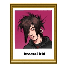 Your Scene Sucks: Brootal Kid