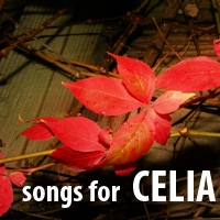 Songs For Celia 1009