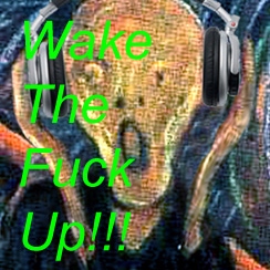 Wake The Fuck Up!!! mix #3 (2009-11-04)
