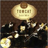 TomCat Jazz Mix 2009