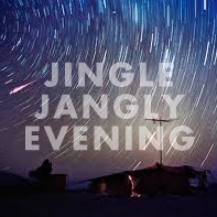 Jingle Jangly Evening