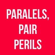 Parallels, Pair Perils