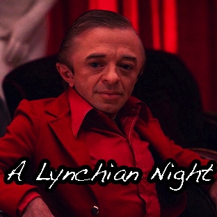 A Lynchian Night