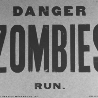 Danger. Zombies. Run