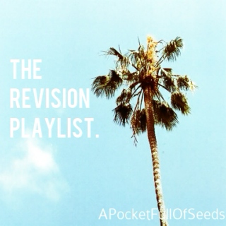 The Revision Playlist.