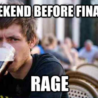 So it's the Friday before finals...