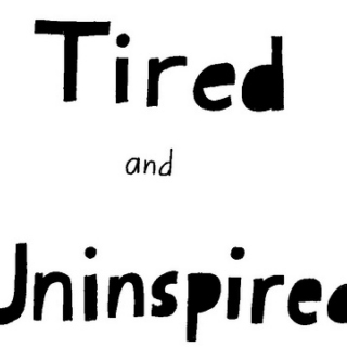 Tired, and quite uninspired.