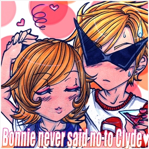 Bonnie never said no to Clyde♥