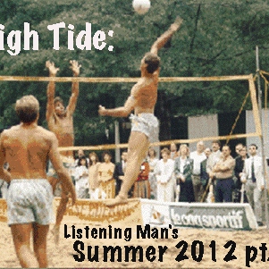 High Tide: Summer 2012 pt.1