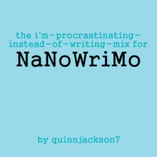 The I'm-Procrastinating-Instead-of-Writing Mix