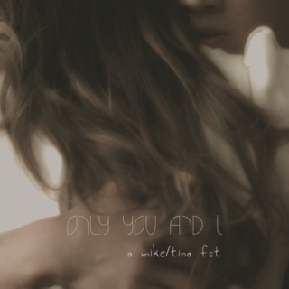 only you and i