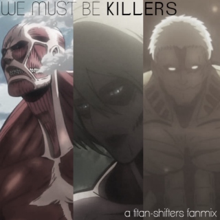 We Must Be Killers