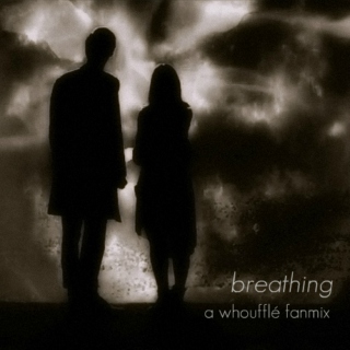 breathing - a whoufflé fanmix