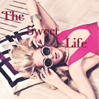the sweet life