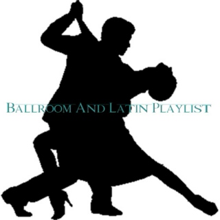 ballroom/latin dance playlist