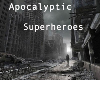 Apocalyptic Superheroes