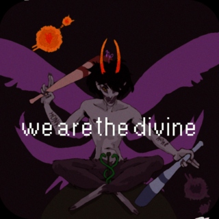 we are the divine