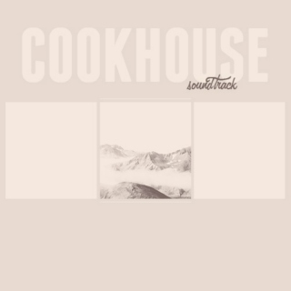 Cookhouse Soundtrack 