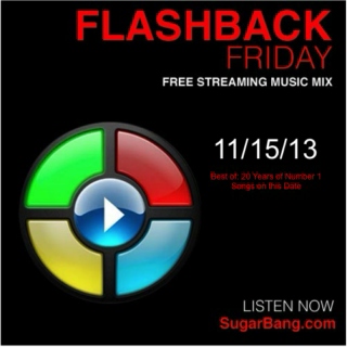 Flashback Friday - Best of Twenty Years of Number 1 Songs on this Date - 11/15/13
