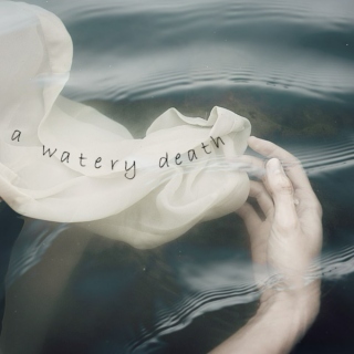 a watery death