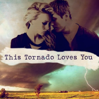 This Tornado Loves You