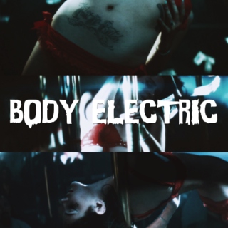 body electric