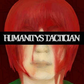 Humanity's Tactician
