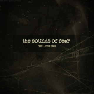 sounds of fear: volume two