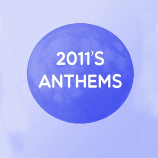 2011's anthems